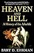 Heaven and Hell: A History of the Afterlife