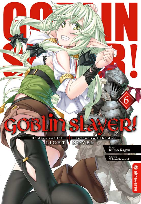Goblin Slayer! Light Novel 06 (Goblin Slayer! #6)