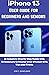 iPhone 13 User Guide For Beginners And Seniors by Joe C. Rawlings