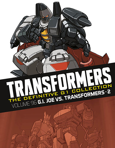 GI Joe Vs. Transformers 2 (Transformers the Definitive G1 Collection volume #96)