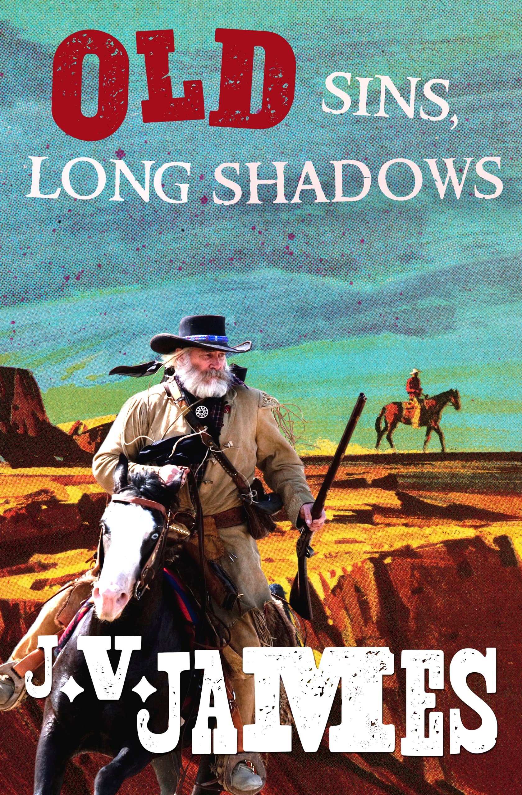 Old Sins, Long Shadows (Never Too Old Westerns Book 4)
