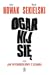 Ogarnij się, czyli jak wych...