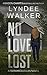 No Love Lost (Faith McClell...