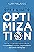 Opting in to Optimization: How Successful Ecommerce Brands Convert More Customers, Increase Profits, and Create Raving Fans