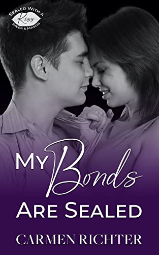 My Bonds Are Sealed (Sealed With a Kiss, #5)