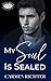 My Soul Is Sealed (Sealed W...