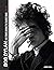 Bob Dylan: The Stories Behi...