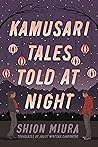 Kamusari Tales Told at Night by Shion Miura