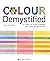 Colour Demystified by Julie Collins