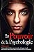LE POUVOIR DE LA PSYCHOLOGI...
