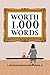 Worth 1,000 Words: a Flash Fiction Anthology. 101 Flash Fiction Stories by 101 Authors (Flash in a Flash)