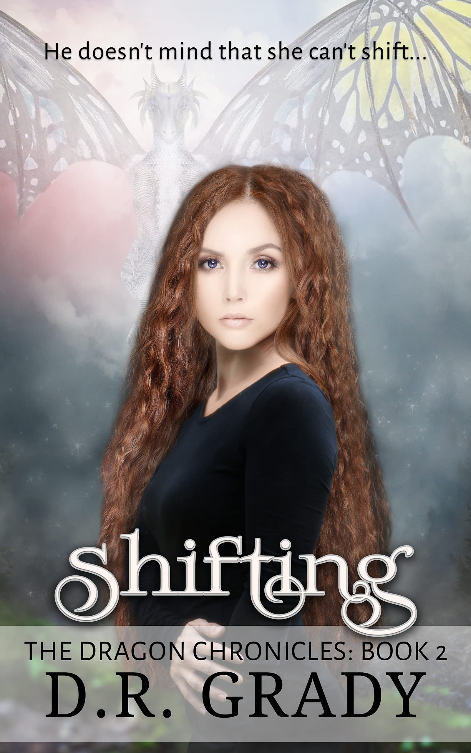 Shifting: Lighter, sweet paranormal romance (The Dragon Chronicles Book 2)