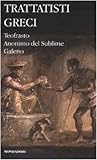 Trattatisti greci: Caratteri-Il sublime-Sulle facoltà naturali. Testo greco a fronte