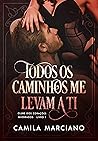 Todos os Caminhos me Levam a ti (Clube dos Corações Partidos #1)