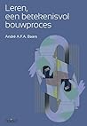 Leren, een betekenisvol bouwproces