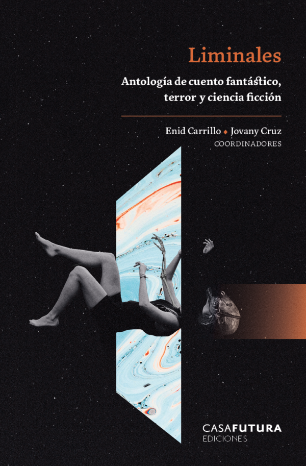 Liminales. Antología de cuento fantástico, terror y ciencia ficción