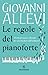 Le regole del pianoforte by Giovanni Allevi