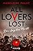 All Lovers Lost: Der Sog de...
