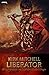 LIBERATOR - Dritter Roman der GERMANICUS-Trilogie (German Edition)