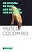 Ne Uykuda Ne Suda by Paolo Colombo