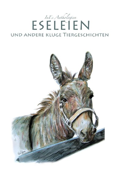 Eseleien und andere kluge Tiergeschichten (German Edition)
