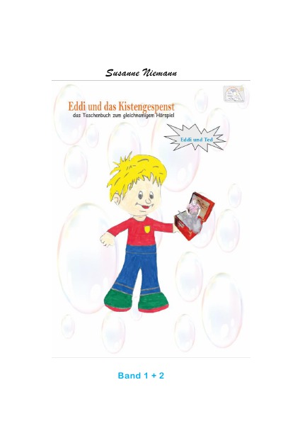 Eddi und das Kistengespenst Band 1+2: Eddi und Ted, Folgen 1-6, das Buch zum gleichnamigen Hörspiel (German Edition)