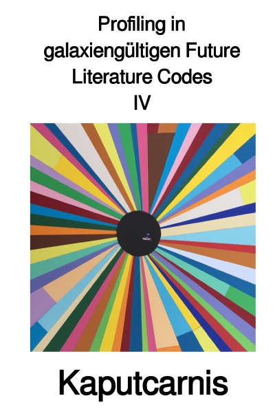 Profiling in galaxiengültigen Future Literature Codes IV (German Edition)