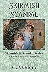 Skirmish and Scandal
