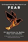 Extinguishing the Spirit of Fear by Devotable