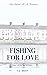 Fishing For Love (The Islan...