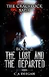 The Lost and the Departed by C.A. Deegan