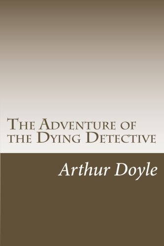 The Adventure of the Dying Detective