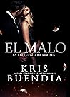 El Malo by Kris Buendia
