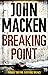 Breaking Point by John Macken