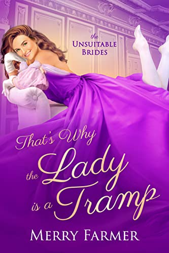 That's Why the Lady is a Tramp (The Unsuitable Brides, #1)