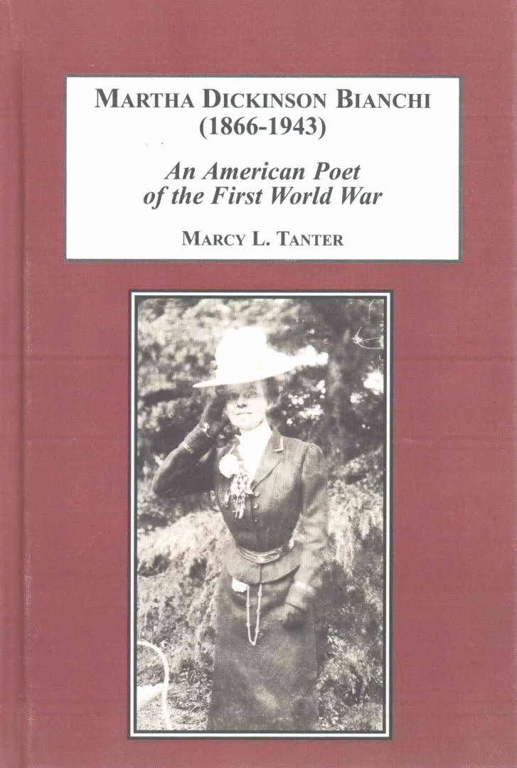 Martha Dickinson Bianchi (1866-1943): An American Poet of the First World War