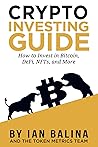 Book cover for Crypto Investing Guide: How to Invest in Bitcoin, DeFi, NFTs, and More