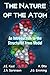 The Nature of the Atom by J.E. Kaal