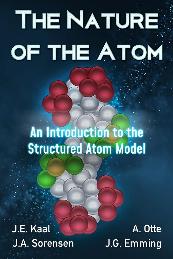 The Nature of the Atom: An Introduction to the Structured Atom Model (Paperback)