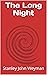The Long Night
