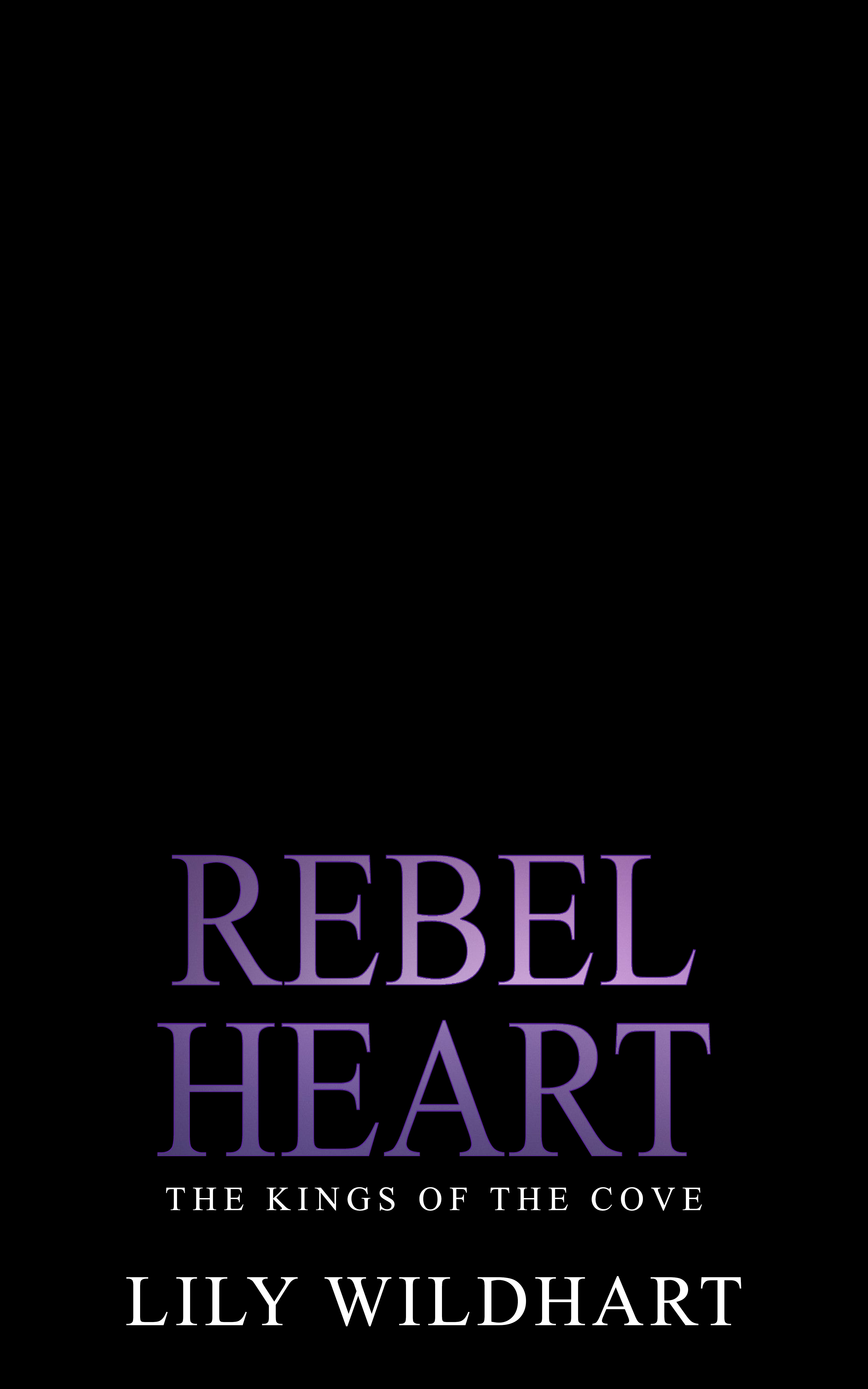 Rebel Heart (The Kings of the Cove)