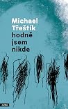 Hodně jsem nikde
