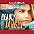 Deadly Target (Rocky Mountain Courage, #2)