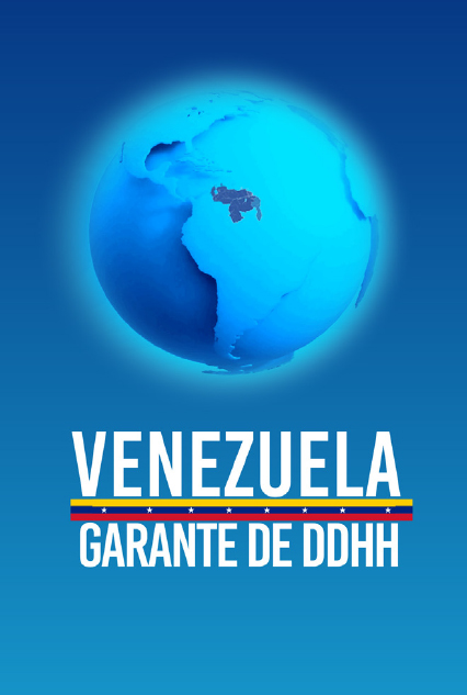 Venezuela, Garante de Derechos Humanos - Venezuela ha adoptado medidas tangibles en materia de Derechos Humanos desde 1999