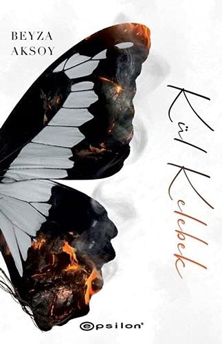 Kül Kelebek (Kelebeği Öldürmek, #2)