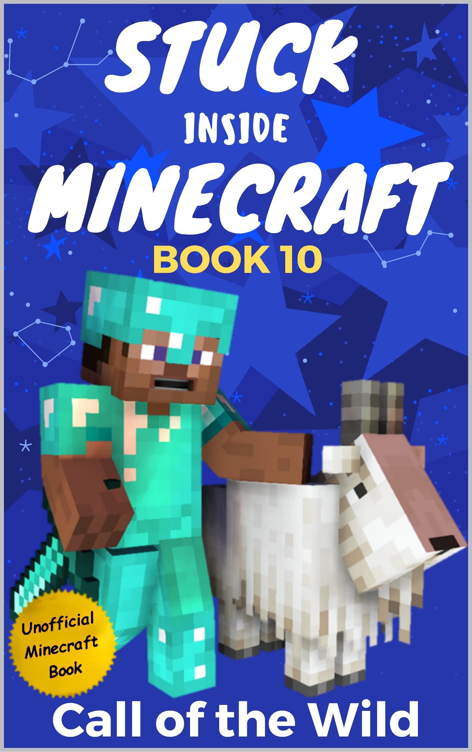 Call of the Wild (Stuck Inside Minecraft #10)