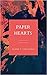 Paper Hearts by Elaine T. Stockdale