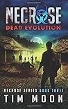 Dead Evolution: Necrose Series Book Three