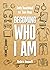 Becoming Who I Am by Anders Bennett