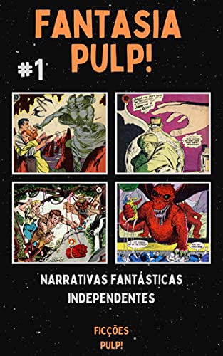 Fantasia Pulp! n° 1 | Ficções Pulp!